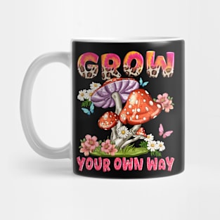 Grow Your Own Way Mug